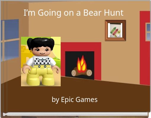 I&rsquo;m Going on a Bear Hunt