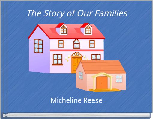 The Story of Our Families