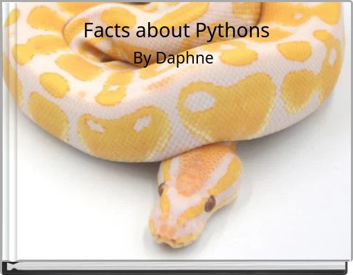 Facts about Pythons
