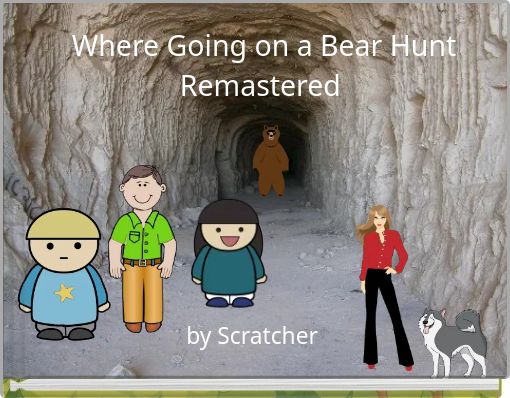 Front cover of 'Where Going on a Bear Hunt Remastered' 