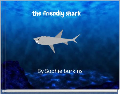the friendly shark