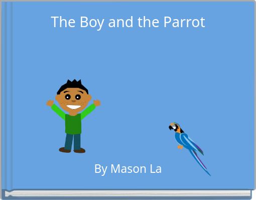 The Boy and the Parrot