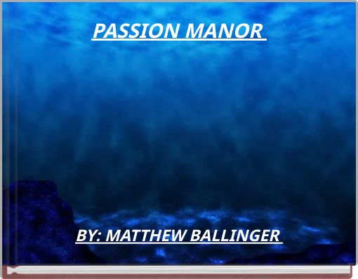 PASSION MANOR