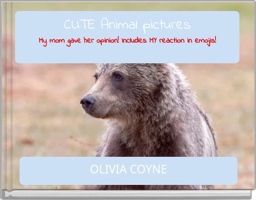 CUTE Animal pictures My mom gave her opinion! Includes MY reaction in emojis!