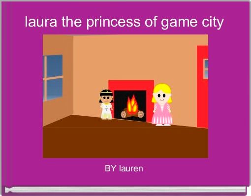 laura the princess of game city 