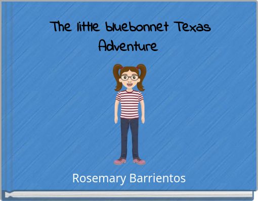 The little bluebonnet Texas Adventure