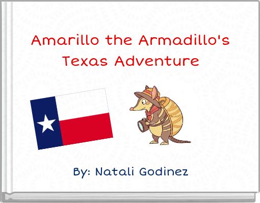 Amarillo the Armadillo's Texas Adventure
