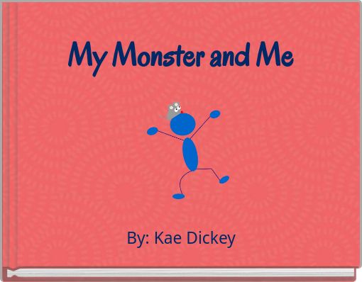 My Monster and Me