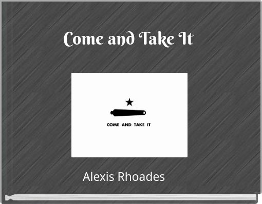 Come and Take It