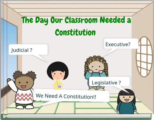 The Day Our Classroom Needed a Constitution