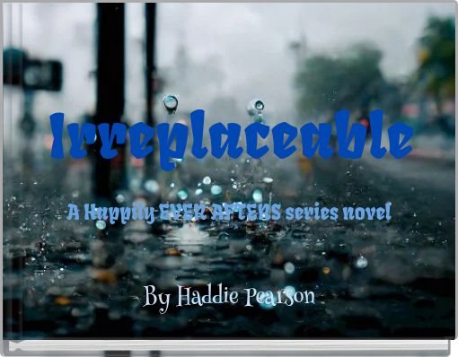 Irreplaceable