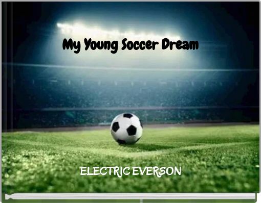 Front cover of 'My Young Soccer Dream' 