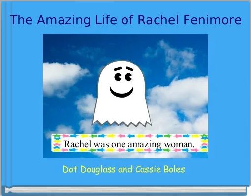 Front cover of 'The Amazing Life of Rachel Fenimore' 