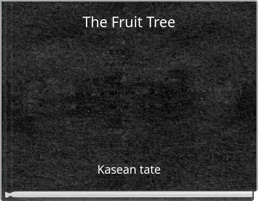 The Fruit Tree