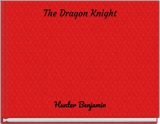 The Dragon Knight