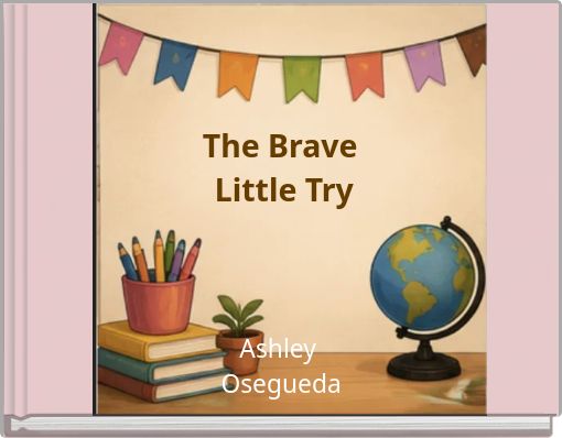 The Brave Little Try