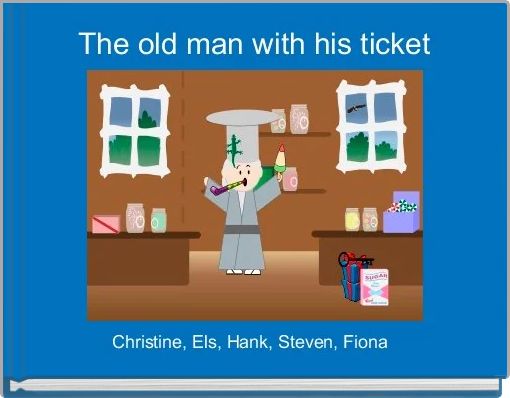 Front cover of 'The old man with his ticket' 
