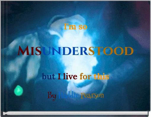 Misunderstood