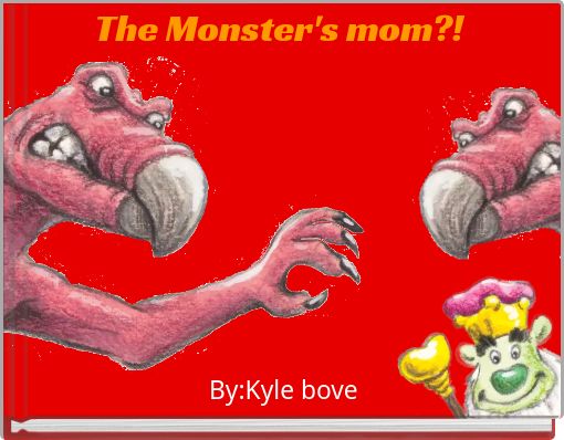The Monster's mom?!