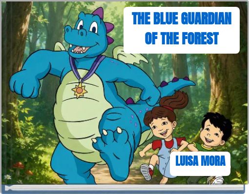 THE BLUE GUARDIAN OF THE FOREST