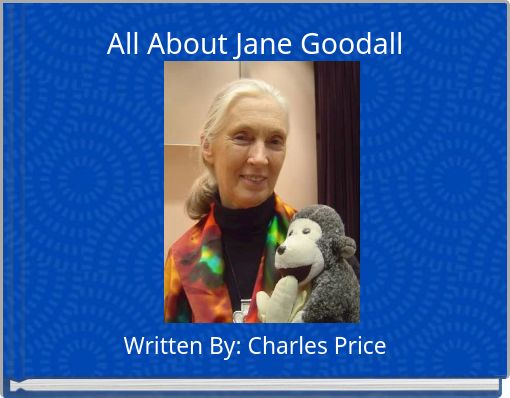 All About Jane Goodall