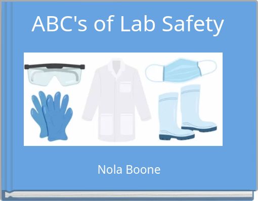 ABC's of Lab Safety