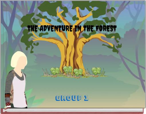 THE ADVENTURE IN THE FOREST