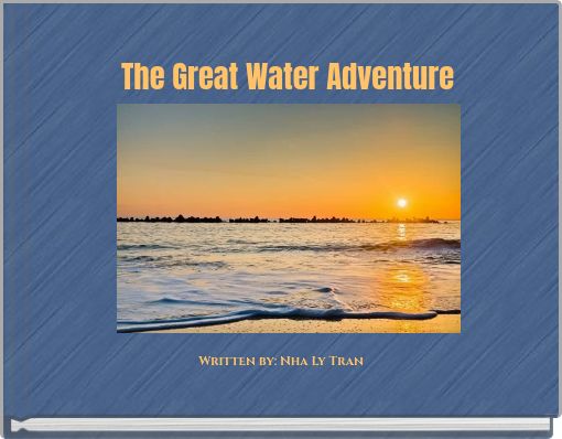 The Great Water Adventure