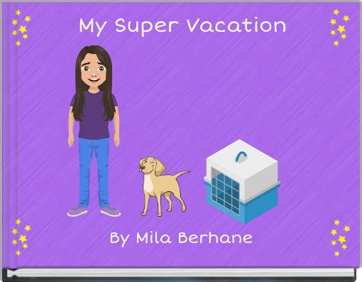 My Super Vacation