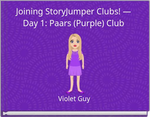 Joining StoryJumper Clubs! &mdash; Day 1: Paars (Purple) Club