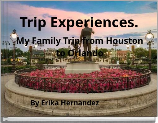 My Family Trip from Houston to Orlando