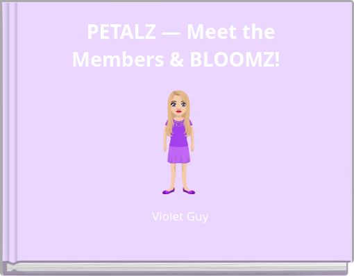 Front cover of 'PETALZ — Meet the Members & BLOOMZ!' 