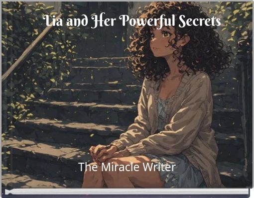 Lia and Her Powerful Secrets