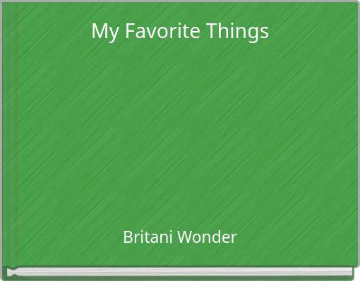 My Favorite Things