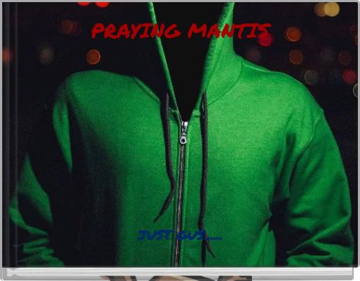 PRAYING MANTIS