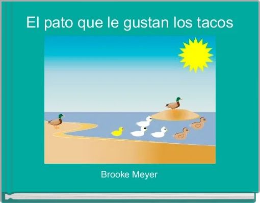 El pato que le gustan los tacos