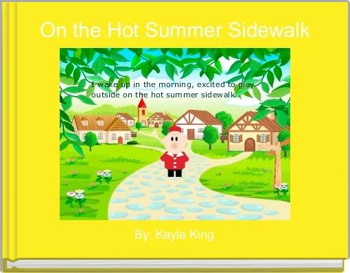 On the Hot Summer Sidewalk