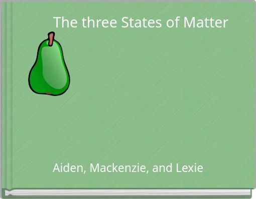 The three States of Matter
