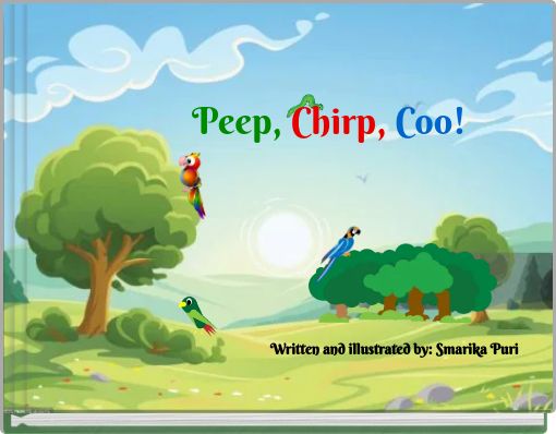 Peep, Chirp, Coo!