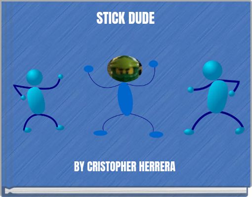 STICK DUDE