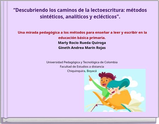 &ldquo;Descubriendo los caminos de la lectoescritura: m&eacute;todos sint&eacute;ticos, anal&iacute;ticos y ecl&eacute;cticos".