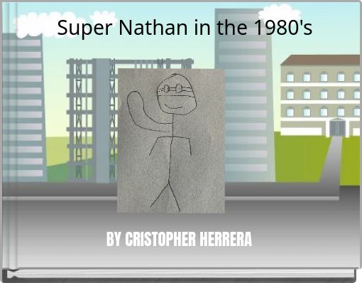 Super Nathan in the 1980's