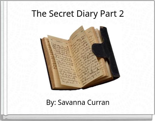 The Secret Diary Part 2