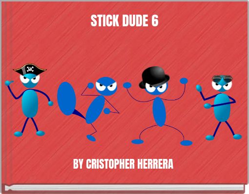 STICK DUDE 6