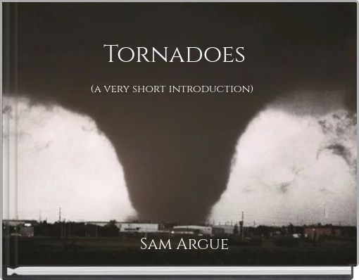 Tornadoes (a very short introduction)