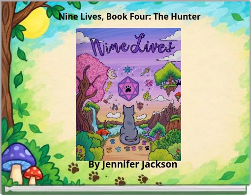 Nine Lives, Book Four: The Hunter