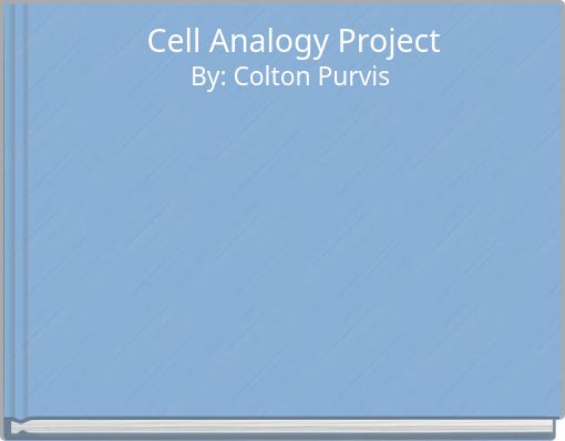 Cell Analogy Project