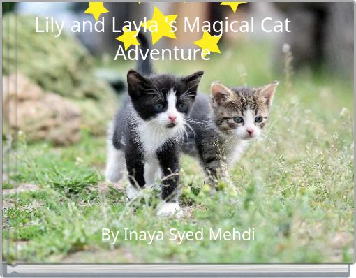 Lily and Layla 's Magical Cat Adventure