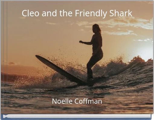 Cleo and the Friendly Shark