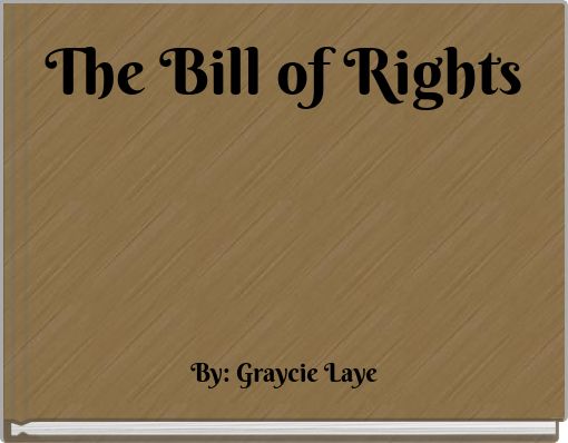The Bill of Rights